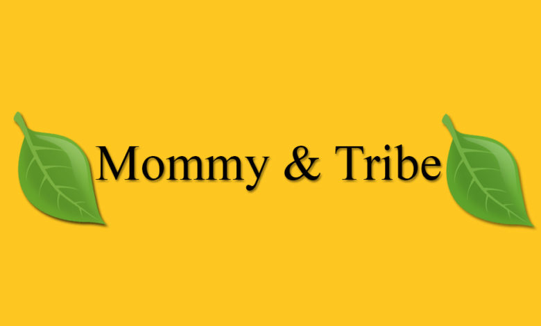 Mommy & Tribe