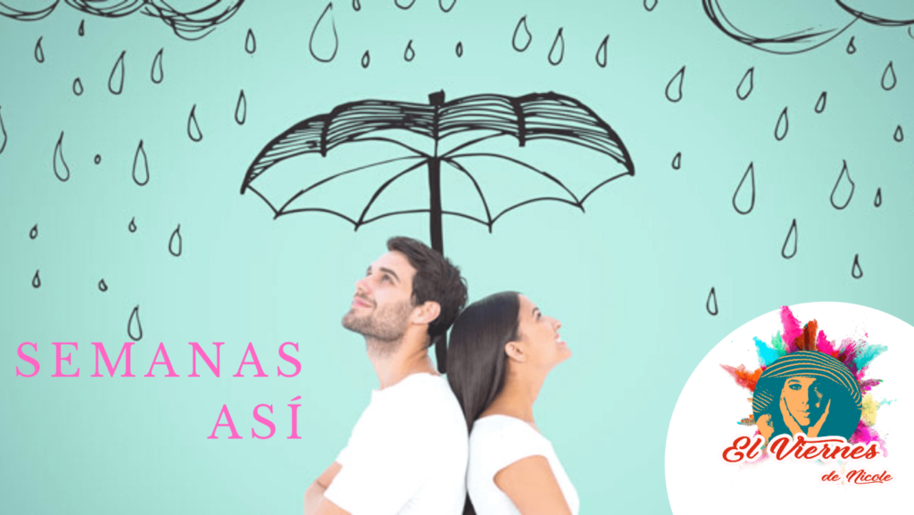 Semanas Así…