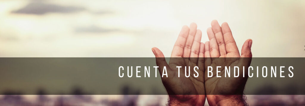 Cuenta tus Bendiciones