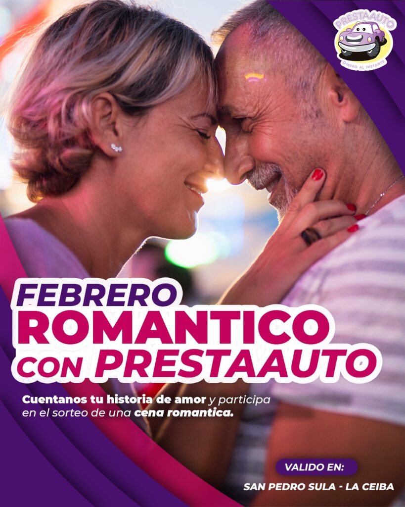 Febrero romántico con PrestaAuto Honduras